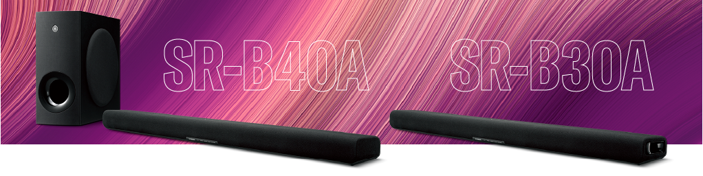 新款上市|人生就是博带来支持杜比全景声®的全新回音壁 SR-B40A/ SR-B30A